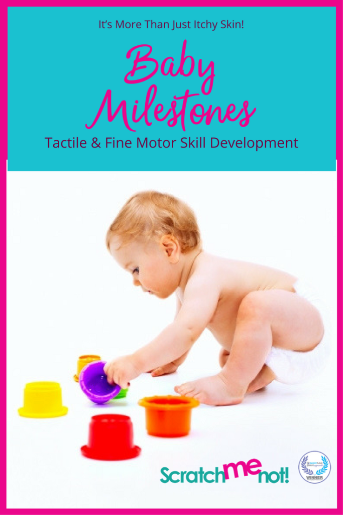 Baby Milestone, Tactile and Fine Motor Skill Development